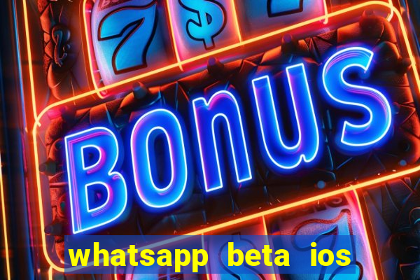 whatsapp beta ios testflight code 2024